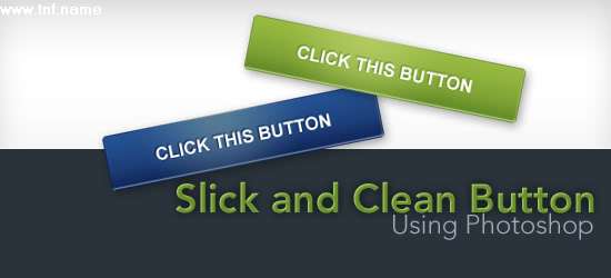 How to Create a Slick and Clean Button in Photoshop